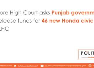 Lahore High Court asks Punjab government to release funds for 46 new Honda civic cars for LHC